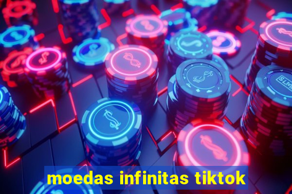 moedas infinitas tiktok